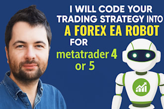 code your trading strategy into a forex ea robot for metatrader 4 or 5