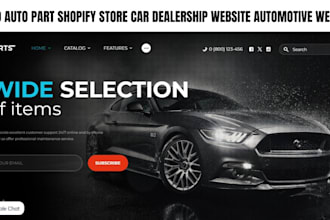 build auto part shopify store car dealership website car part automotive website
