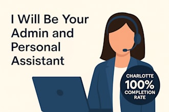 be your admin support and personal assistant