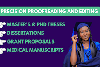 proofread and edit academic thesis, dissertation or medical manuscript