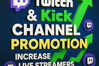 do twitch channel promotion kick promotion to increase live streamers