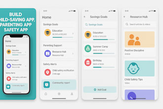 build child saving app, parenting app, safety app