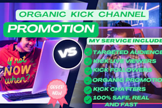 promote kick channel organically, kick channel promotion to gain followers