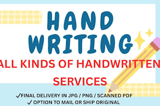 fast handwrite any documents, study notes, letters for you