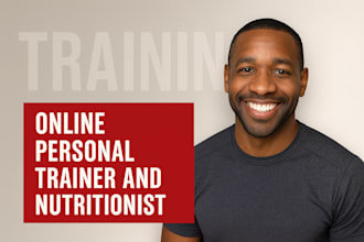 be your online personal trainer and nutritionist