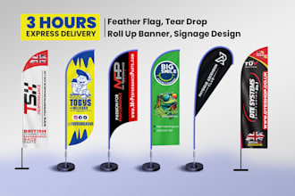 design feather flag, tear drop and retractable banner in 3 hours