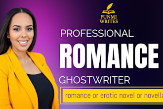 ghostwrite your romance or erotic novel or novella