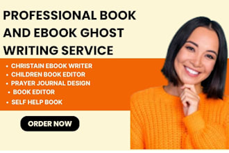 be your christian ebook ghostwriter and prayer journal writer