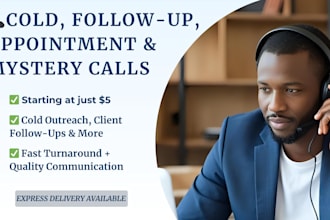 make professional cold calls, mystery calls, follow ups and more