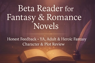 beta read your fantasy, romance dark book, heroic, adventure, young adult novels