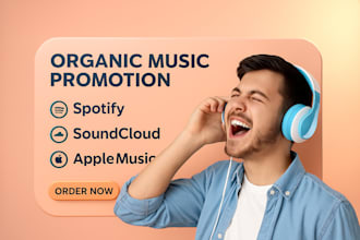 promote spotify music, soundcloud, apple music, with organic growth