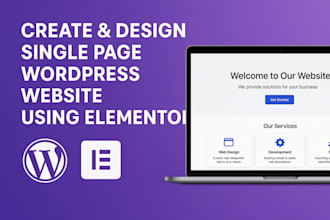 create and design single page wordpress website, using elementor