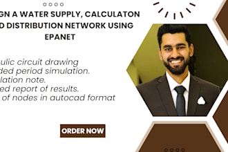 design a water supply, calculaton and distribution network using epanet