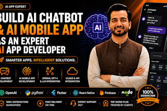 build ai chatbot and ai mobile app as an expert ai app developer