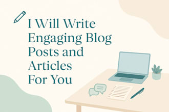 write engaging blog posts or articles for your website