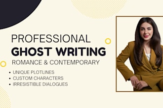 be your romance and contemporary fiction ghostwriter