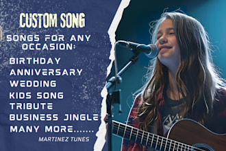 sing a custom song for your special occasion, personalized birthday songs