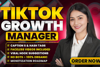 create faceless tiktok videos and manage tiktok account for organic growth