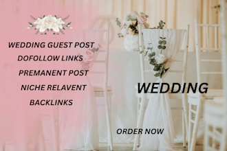 publish wedding guest post with powerful wedding backlinks
