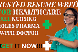 be your trusted resume writer for healthcare, nursing, pharmaceutical