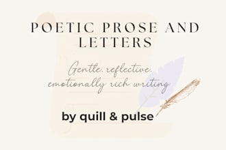 write evocative poetic prose and reflective spoken word