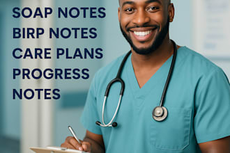 assist in soap notes, birp notes, care plans, and progress notes