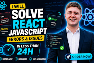 solve react javascript errors and issues in less then 24h