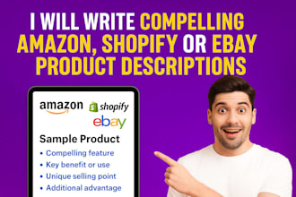 write compelling amazon, shopify or ebay product descriptions