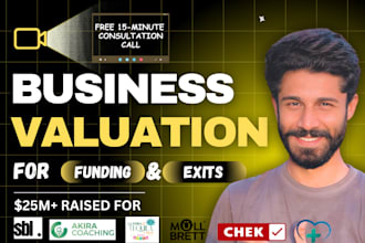 deliver accurate business or company valuation for funding or exit