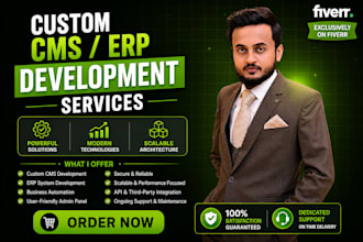 develop a scalable cms or erp system for your business