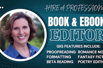 expertly proofread, developmental edit, romance novel, fiction, memoir, fantasy