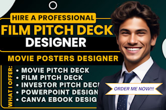 design presentation slides,film pitch deck, ppt slides,movie posters, pitch deck