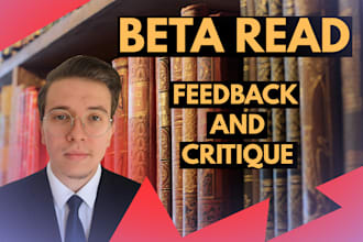 read, critique and give honest feedback on your book