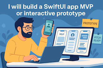 build a swiftui app mvp or interactive prototype