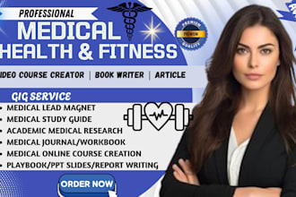 do medical health and fitness course content, ebook ghostwriting, workbook