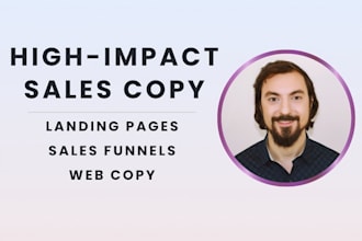 write sales copy for a landing page, sales funnel, or web copy in 24 hrs