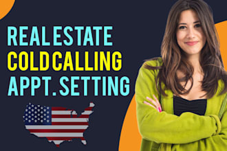 be your real estate cold caller and appointment setter