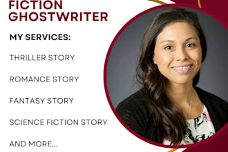 do fiction ghostwriting for you, be novel ghostwriter or do novel rewriting