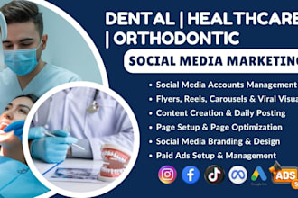 be your dental orthodontic social media marketing and contentcreator with expert