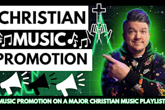 do christian music, gospel music promotion to major christian playlists