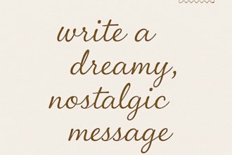 write a dreamy nostalgic postcard message