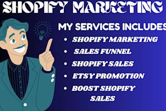 boost shopify sales with shopify marketing, etsy promotion and sales funnel