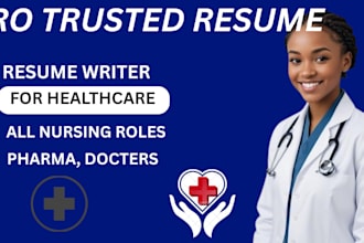 write trusted resumes for nurses, doctors,and pharma professionals