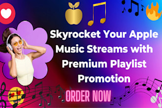 skyrocket your apple music streams with premium playlist promotion