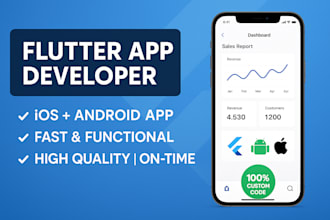 be your expert flutter mobile app developer for ios and android