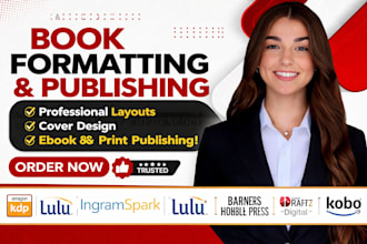 format and publish your book on amazon, dreame, ingramspark, barnes and noble