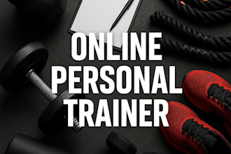 be your certified online fitness coach and create custom workout plans