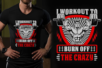 create an custom gym fitness workout t shirt design