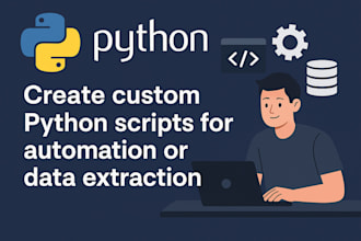 create custom python scripts for automation or data extraction