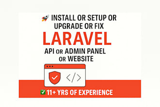 fast develop install or setup or upgrade or fix php or laravel website in budget